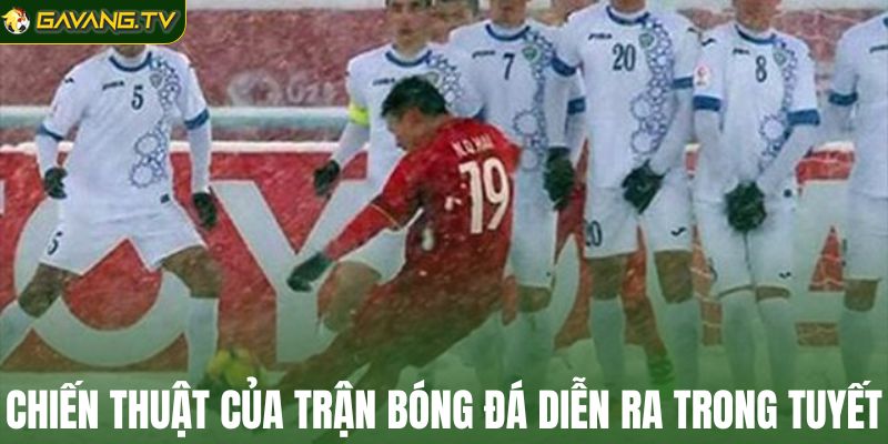 Chiến thuật của những trận bóng đá diễn ra trong tuyết