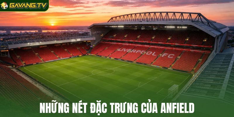 Kiến trúc nổi bật cùng biểu tượng tại Anfield