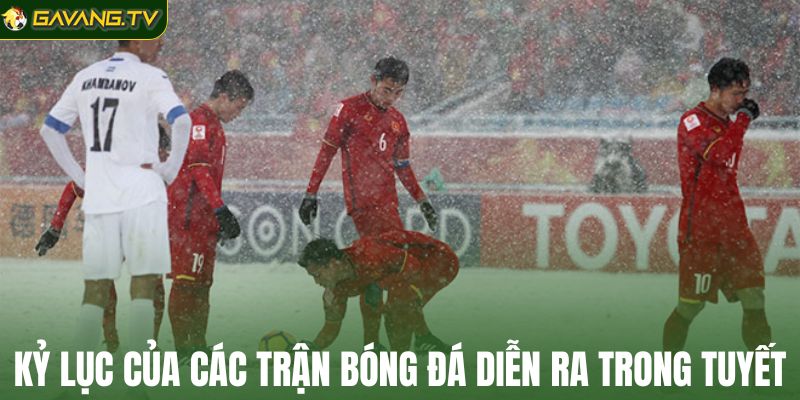 Kỷ lục của các trận bóng đá diễn ra trong tuyết